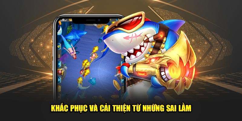 Khắc phục, cải thiện từ sai lầm