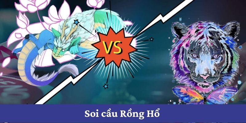 Mẹo Chơi Rồng Hổ Luôn Thắng Được Chia Sẻ Từ Các Cao Thủ